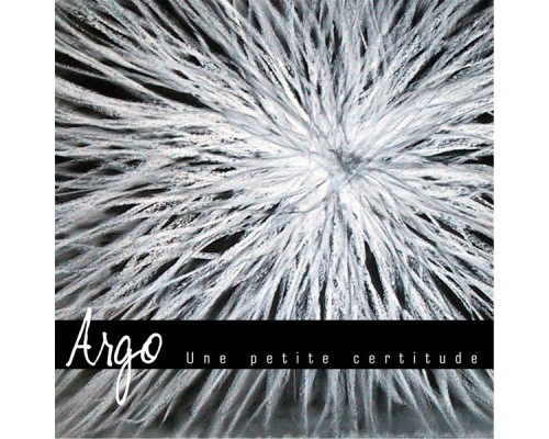 Argo - Une Petite Certitude