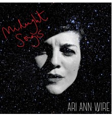 Ari Ann Wire - Midnight Songs