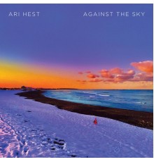 Ari Hest - Against The Sky