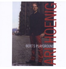 Ari Hoenig - Bert's Playground