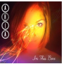 Aria - In This Box