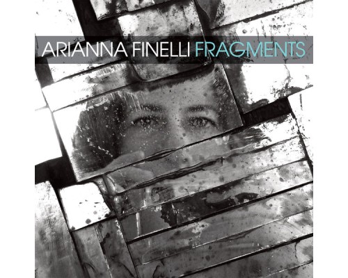 Arianna Finelli - Fragments