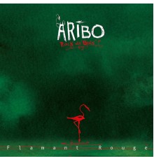 Aribo - Flamant Rouge