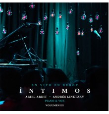 Ariel Ardit - Intimos, Vol. 3  (En Vivo)