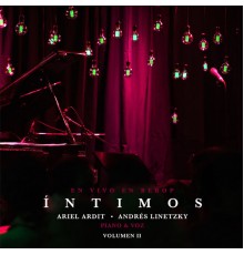 Ariel Ardit - Intimos, Vol. 2  (En Vivo)