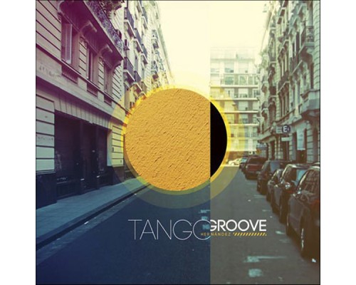 Ariel Hernandez - Tango Groove