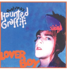 Ariel Pink - Loverboy