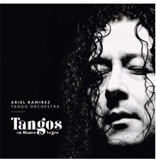Ariel Ramirez Tango - Tangos en Blanco & Negro