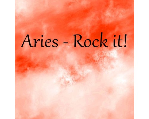 Aries - Rock It! (Original Mix)