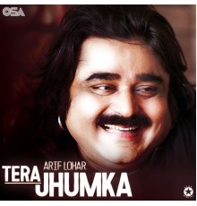 Arif Lohar - Tera Jhumka