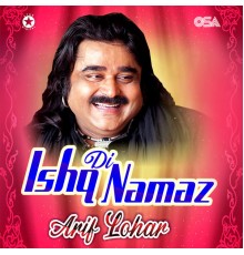 Arif Lohar - Ishq Di Namaz