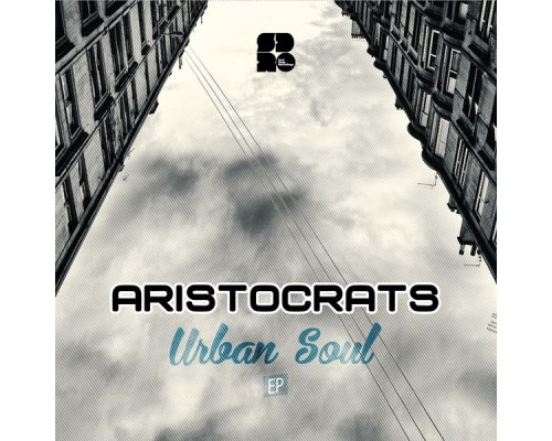 Aristocrats - Urban Soul (Original Mix)