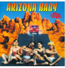 Arizona Baby - Stop