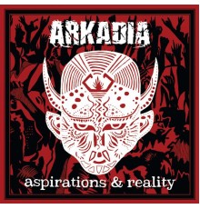 Arkadia - Aspirations & Reality