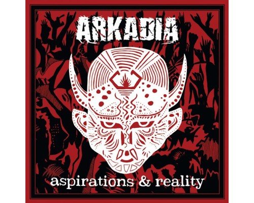 Arkadia - Aspirations & Reality