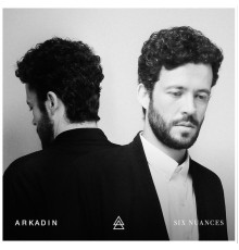 Arkadin - Six Nuances - EP