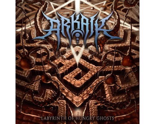 Arkaik - Labyrinth of Hungry Ghosts