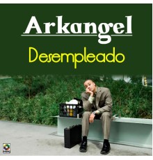 Arkangel - Desempleado