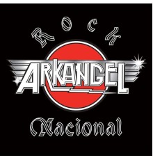 Arkangel - Rock Nacional