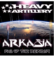 Arkasia - Fall Of The Rebublic