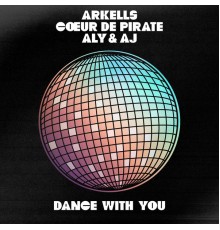 Arkells - Dance With You