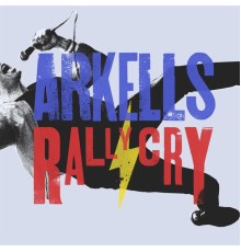 Arkells - Rally Cry