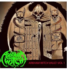 Arkham Witch - Arkham Witch Vault: Vol I