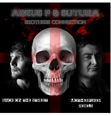 Arkus P. & Sutura - Brothers Connection