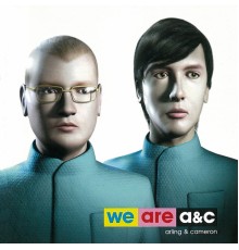 Arling & Cameron - We Are A&C