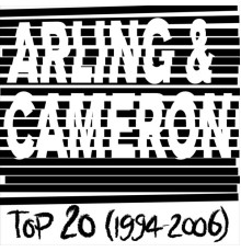 Arling & Cameron - TOP 20 (1994-2006)