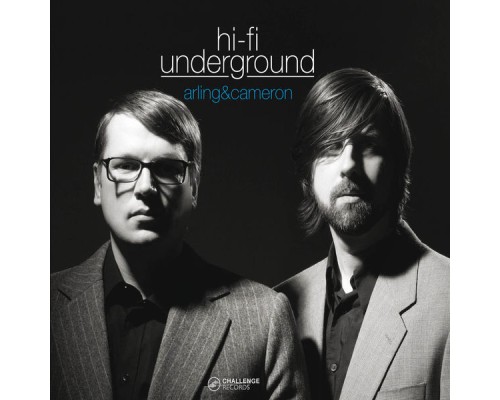 Arling & Cameron - Hi Fi Underground