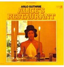 Arlo Guthrie - Alice's Restaurant