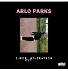 Arlo Parks - Super Sad Generation