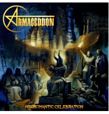 Armageddon - Necromantic Celebration