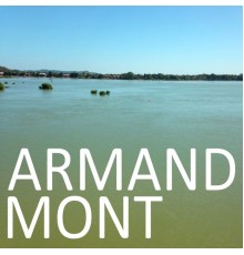 Armand Mont - Armand Mont