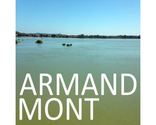 Armand Mont - Armand Mont