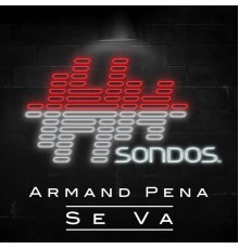 Armand Pena - Se Va