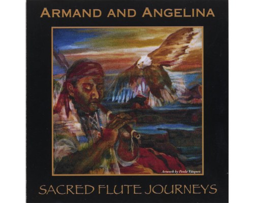 Armand and Angelina - Sacred Flute Journeys Armand and Angelina - Sacred Flute Journeys