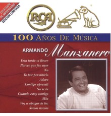 Armando Manzanero - RCA 100 Años de Música