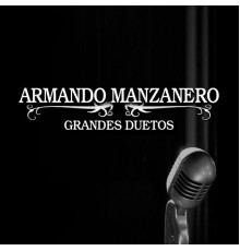 Armando Manzanero Duetos 2 - Armando Manzanero Duetos 2