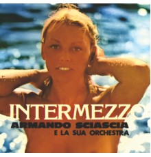 Armando Sciascia Orchestra - Intermezzo