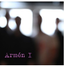 Armen - Armén I