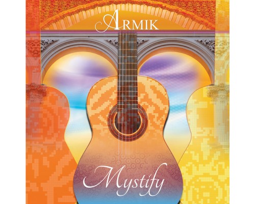 Armik - Mystify