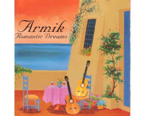 Armik - Romantic Dreams