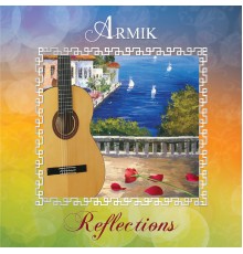 Armik - Reflections