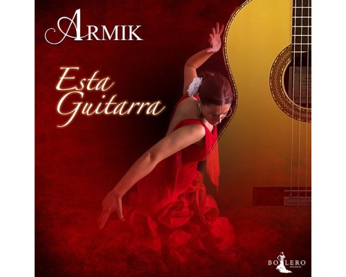 Armik - Esta Guitarra