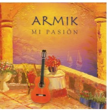 Armik - Mi Pasión