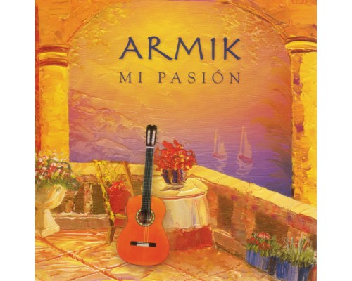 Armik - Mi Pasión