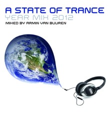 Armin Van Buuren - A State Of Trance Year Mix 2012 (Mixed by Armin van Buuren)