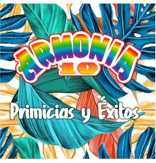 Armonia 10 - Primicias y Éxitos